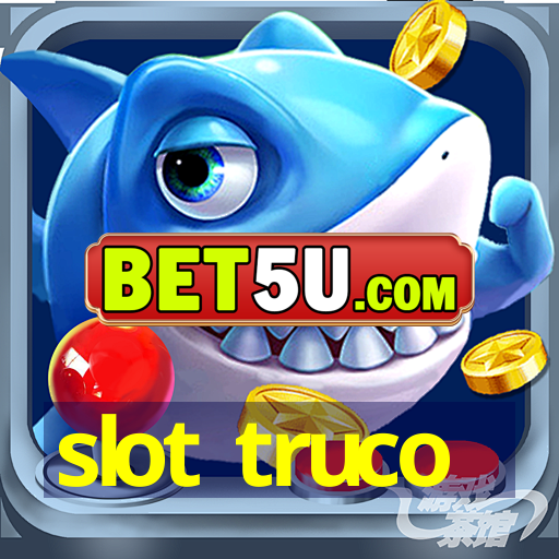 slot truco